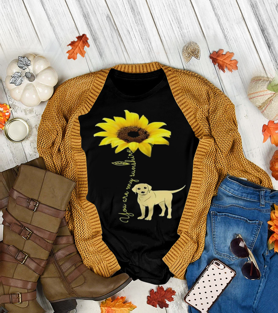 You Are My Sunshine Sunflower Labrador Retriever T-Shirt