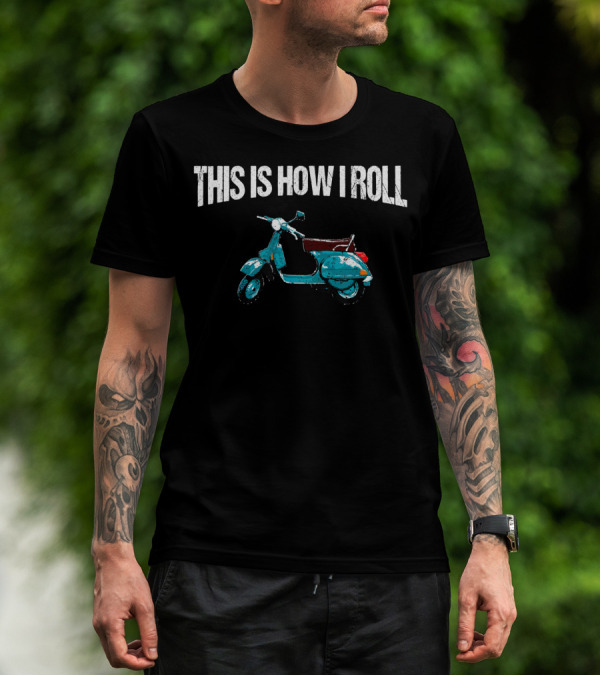 This Is How I Roll Vintage Scooter T-Shirt