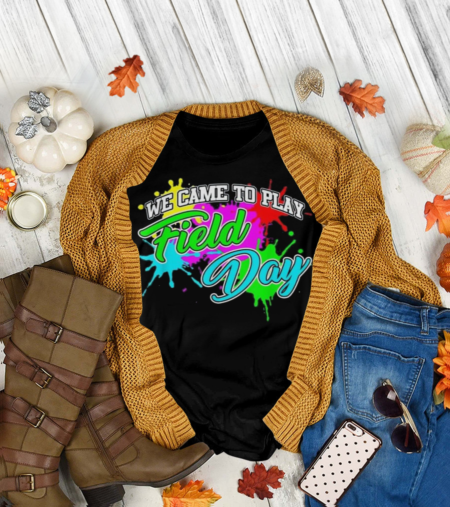 We Came To Play Field Day Colorful Paint Splash T-Shirt