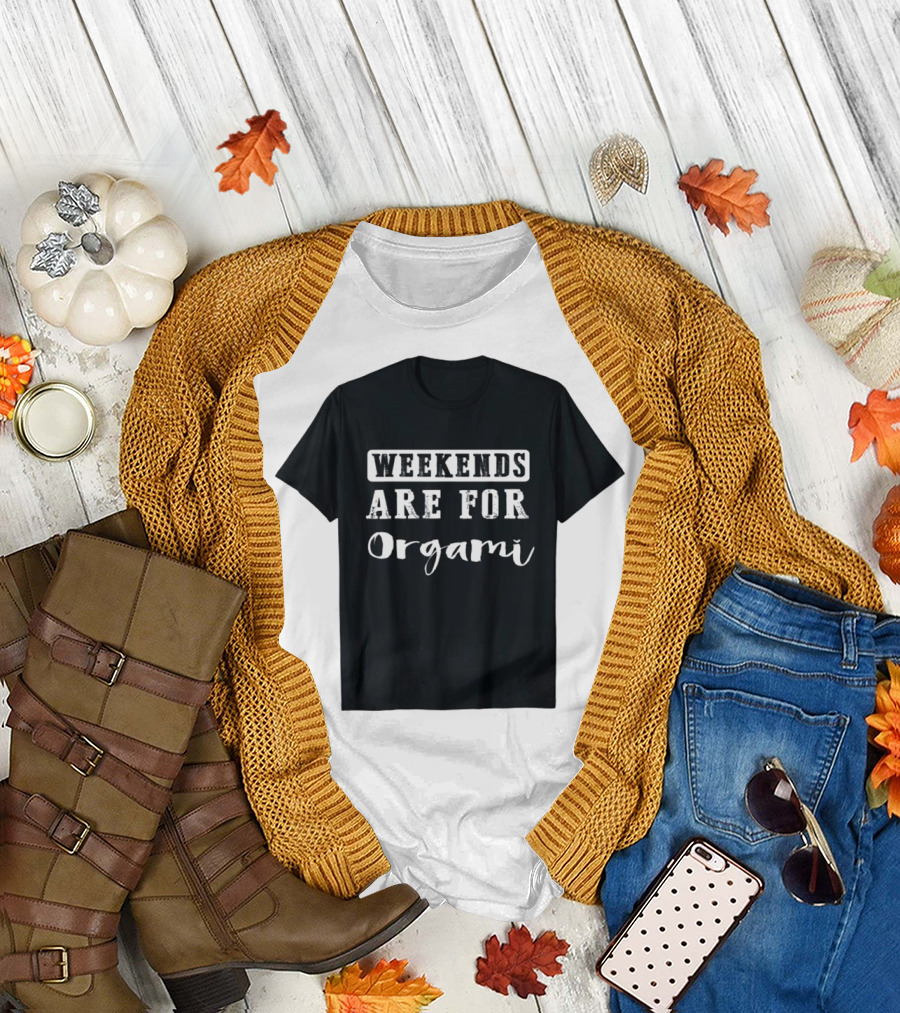 Weekends Are For Origami Crafting Elegant Paper Creations T-Shirt