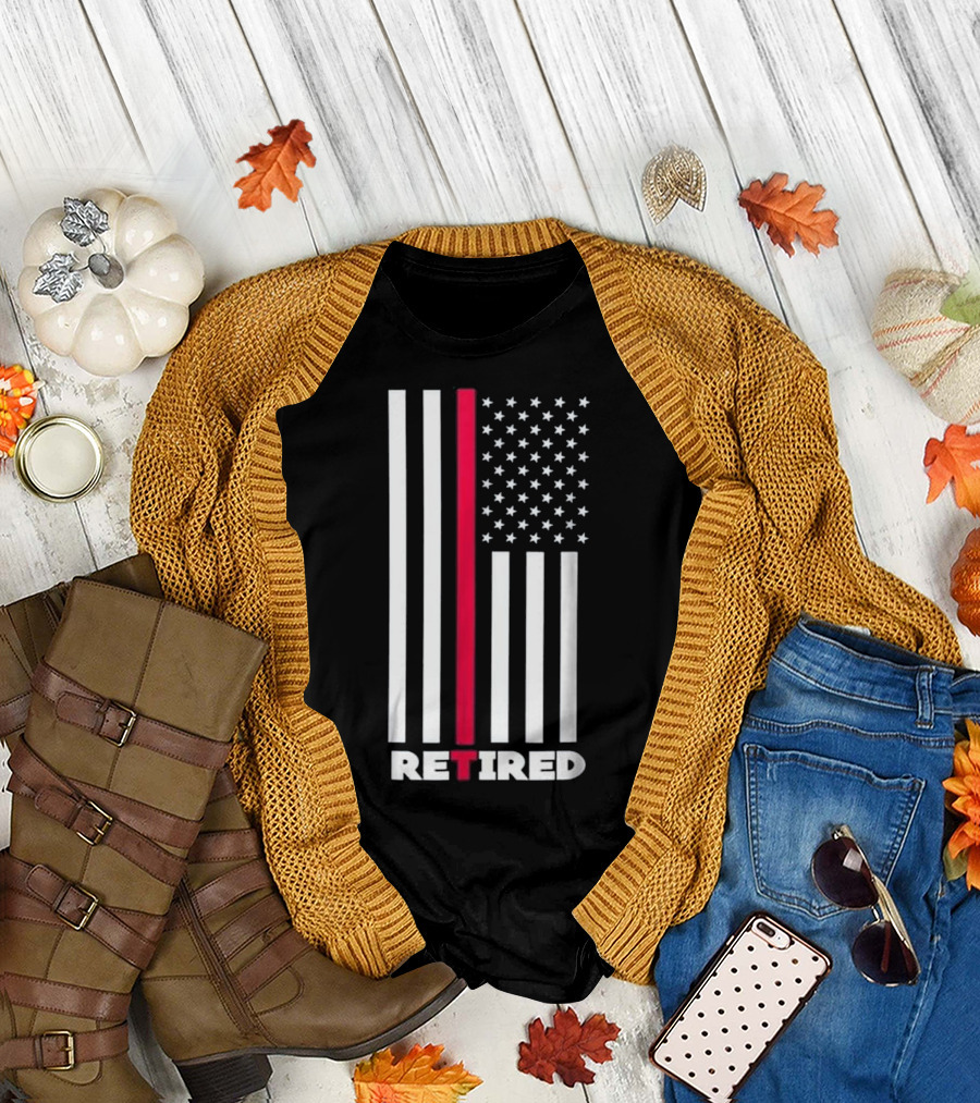 Thin Red Line American Flag Retired Firefighter Retirement T-Shirt