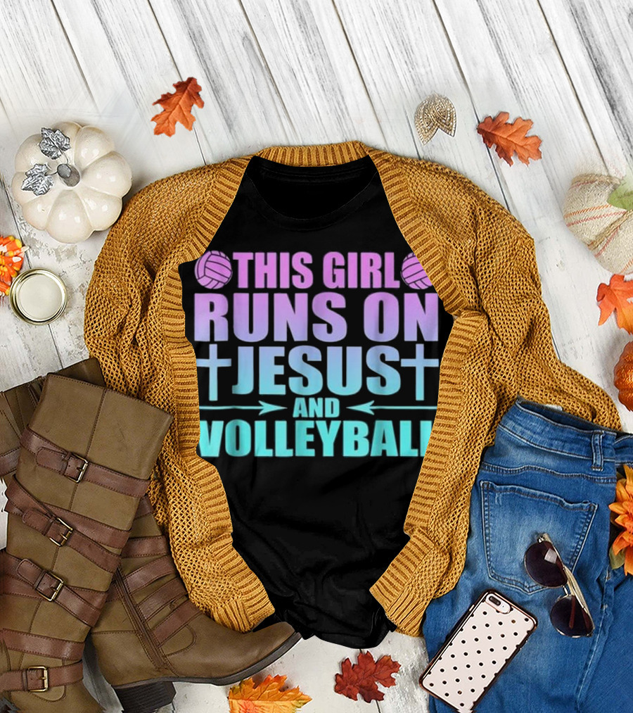 This Girl Runs On Jesus and Volleyball T-Shirt