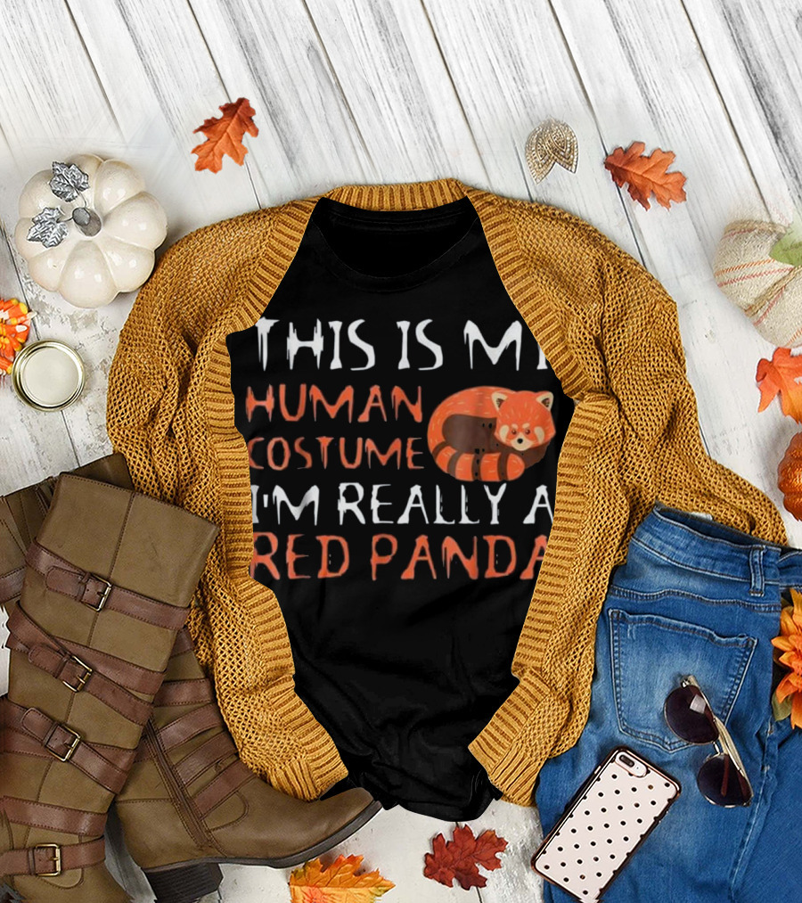 This Is My Human Costume I'm Really A Red Panda T-Shirt