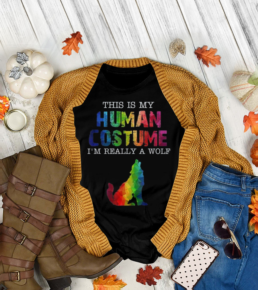 THIS IS MY HUMAN COSTUME I'M REALLY A WOLF Rainbow Wolf T-Shirt
