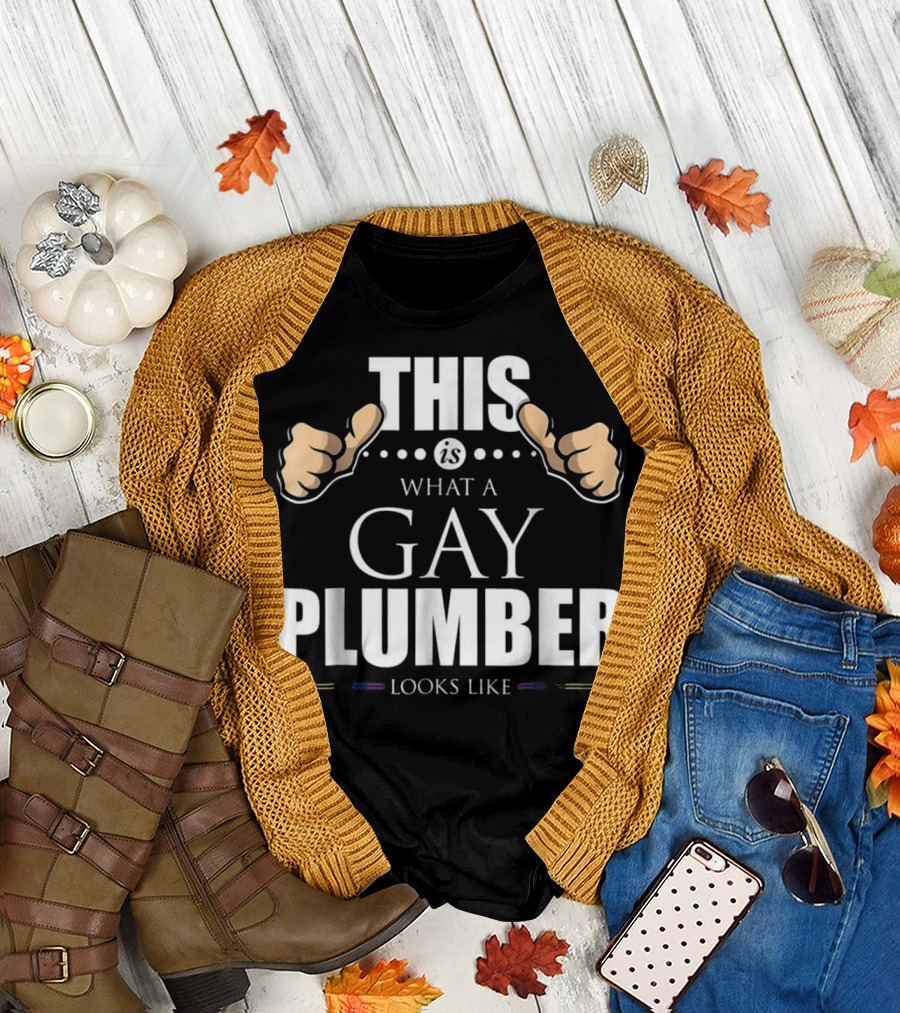 This Is What a Gay Plumber Looks Like Thumbs Up Pride Colors T-Shirt