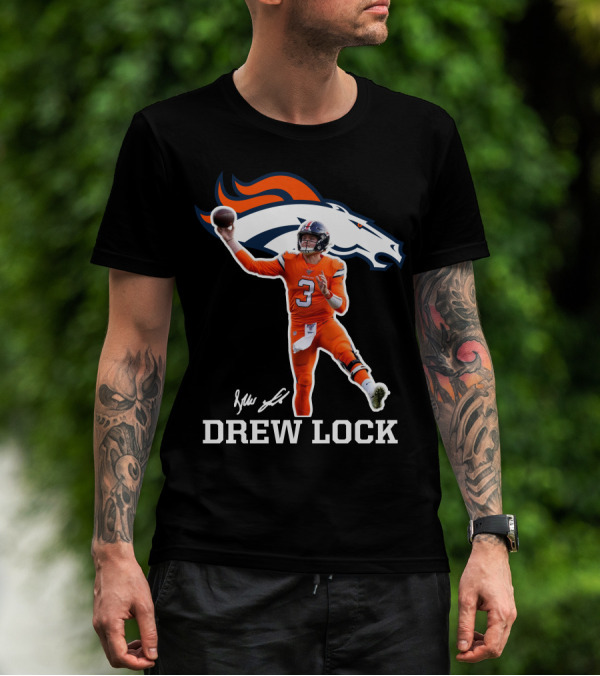 Drew Lock Denver Broncos Quarterback Signature NFL Football T-Shirt