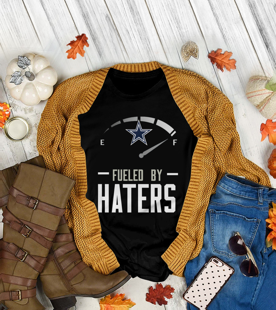Dallas Cowboys Fueled By Haters Football Star T-Shirt