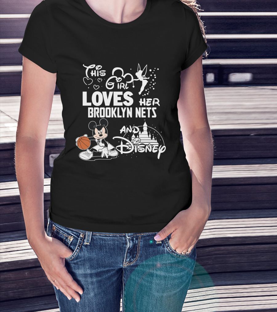 This Girl Loves Her Brooklyn Nets And Disney Mickey Basketball T-Shirt