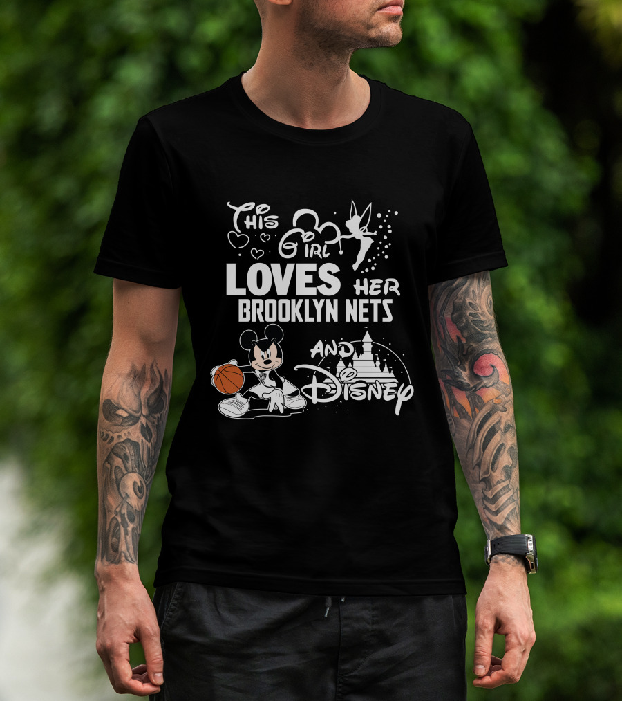 This Girl Loves Her Brooklyn Nets And Disney Mickey Basketball T-Shirt