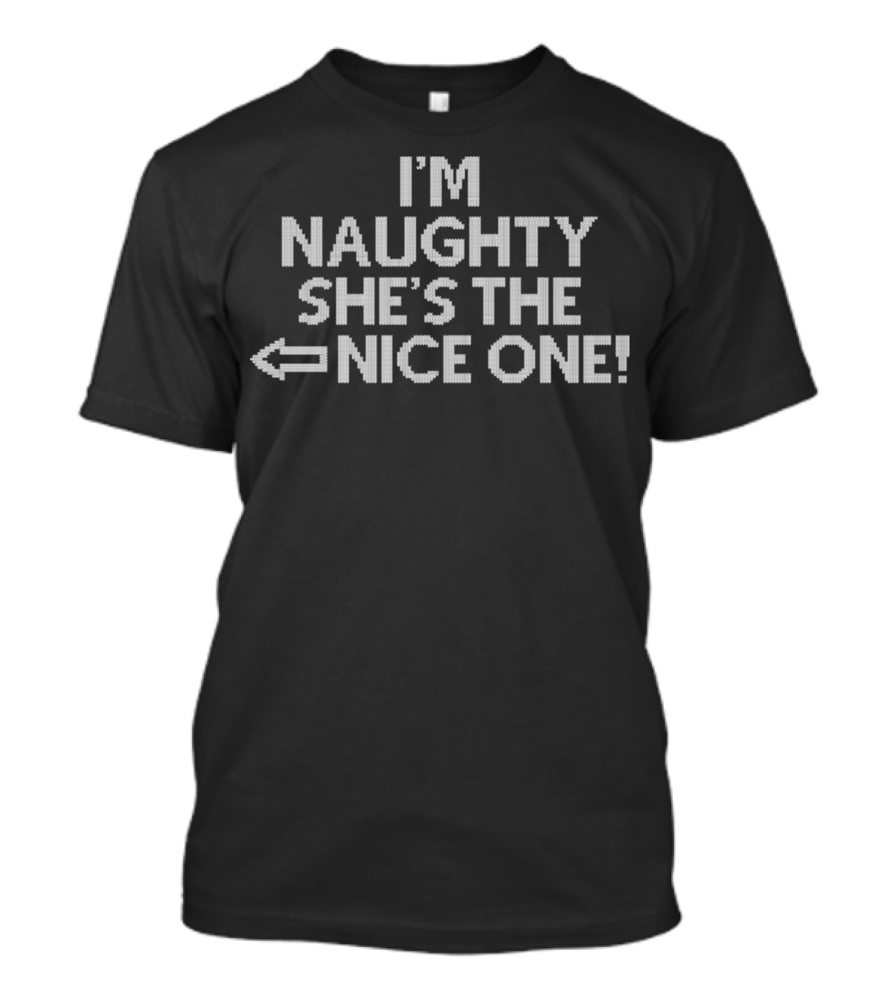 I'm Naughty She's The Nice One Arrow Family Humor T-Shirt