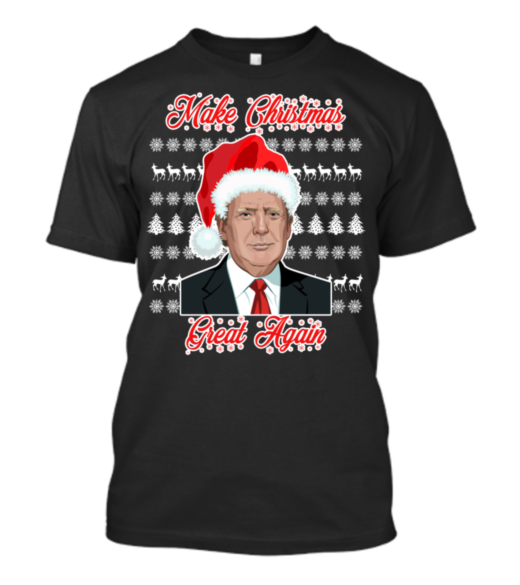 Make Christmas Great Again Santa Hat Reindeer Snowflakes Trees T-Shirt