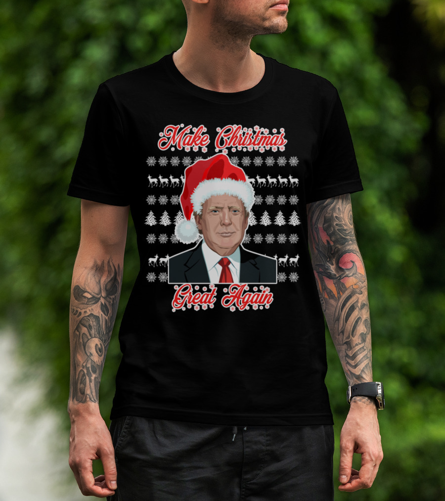 Make Christmas Great Again Santa Hat Reindeer Snowflakes Trees T-Shirt