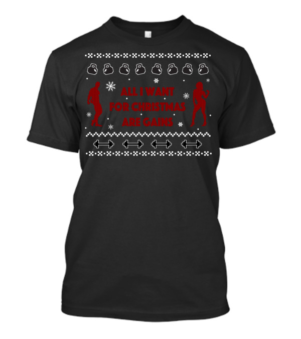 All I Want For Christmas Are Gains Kettlebell Dumbbell Snowflakes T-Shirt