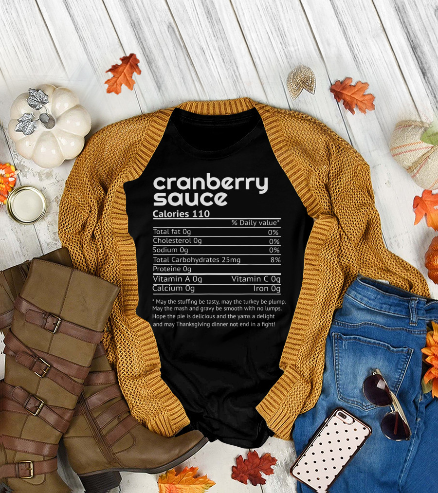 Cranberry Sauce Nutrition Facts Funny Thanksgiving Dinner Calories Poem T-Shirt