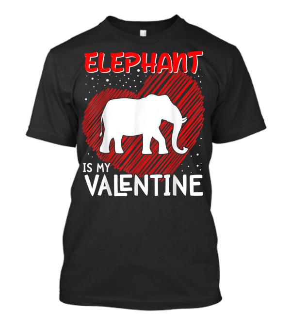 Elephant Is My Valentine Animal Lover Heart T-Shirt