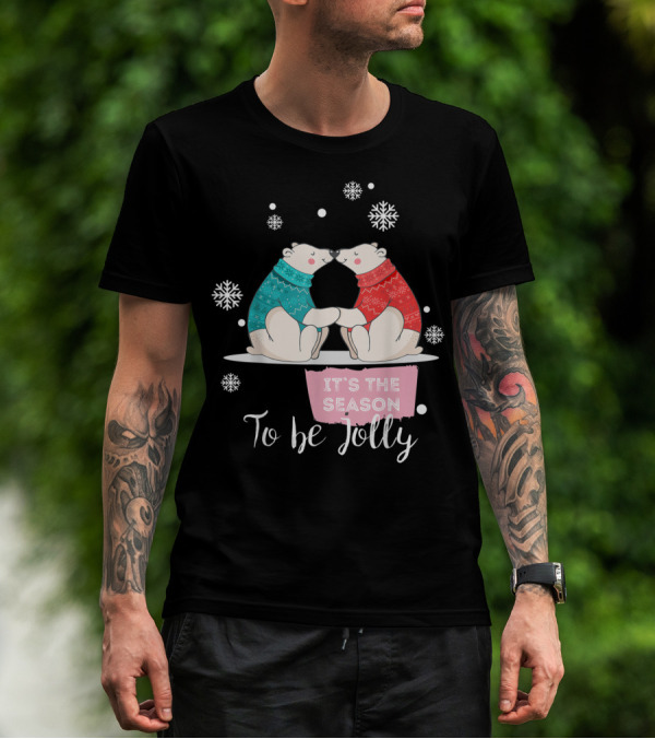It's The Season To Be Jolly Polar Bears Sweaters Snowflakes T-Shirt