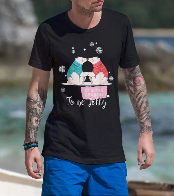 It's The Season To Be Jolly Polar Bears Sweaters Snowflakes T-Shirt