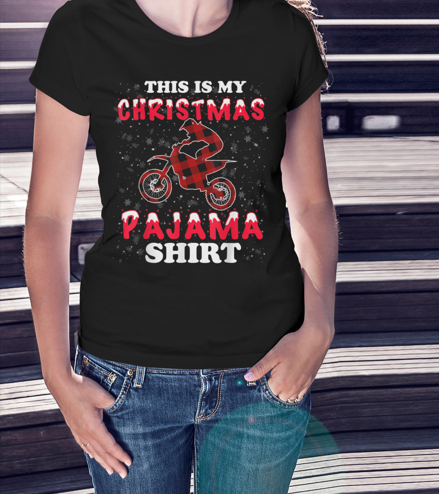 This Is My Christmas Pajama Shirt Dirt Bike Motocross Biker T-Shirt