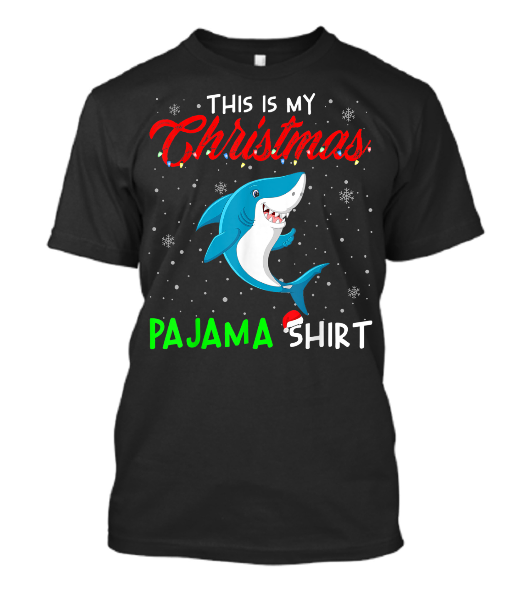 THIS IS MY CHRISTMAS PAJAMA SHIRT CUTE SHARK T-Shirt
