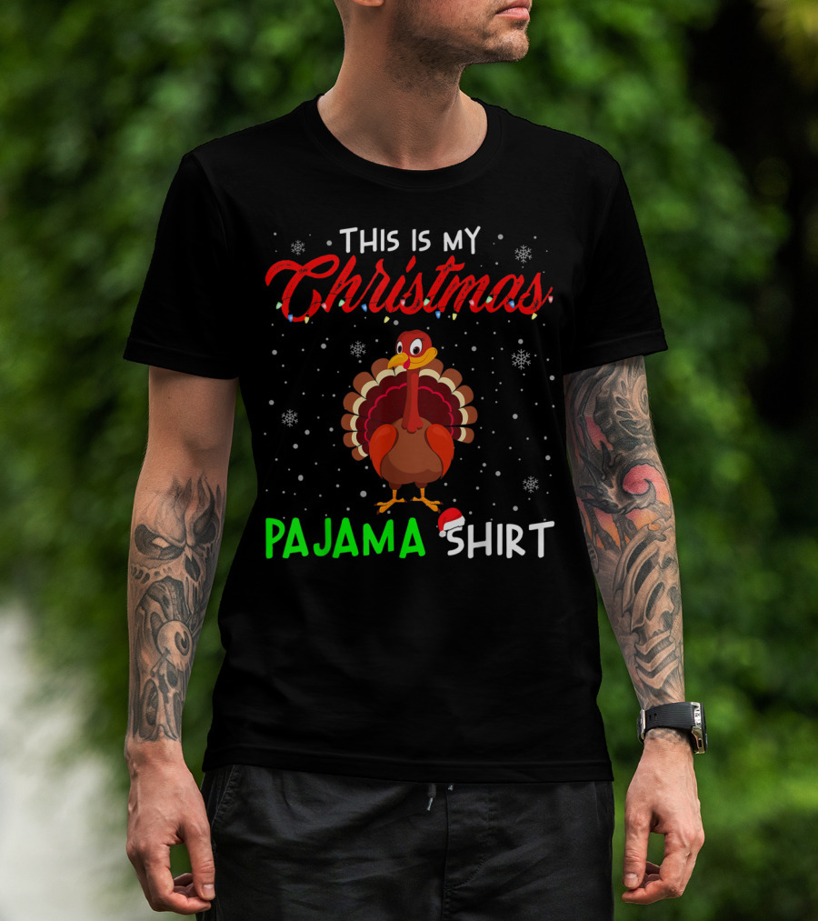 This Is My Christmas Pajama Shirt Cute Turkey T-Shirt