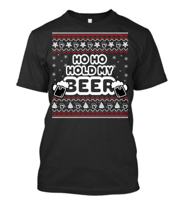 Ho Ho Hold My Beer Christmas Ugly Sweater Pattern Snowflakes Beer Mugs T-Shirt