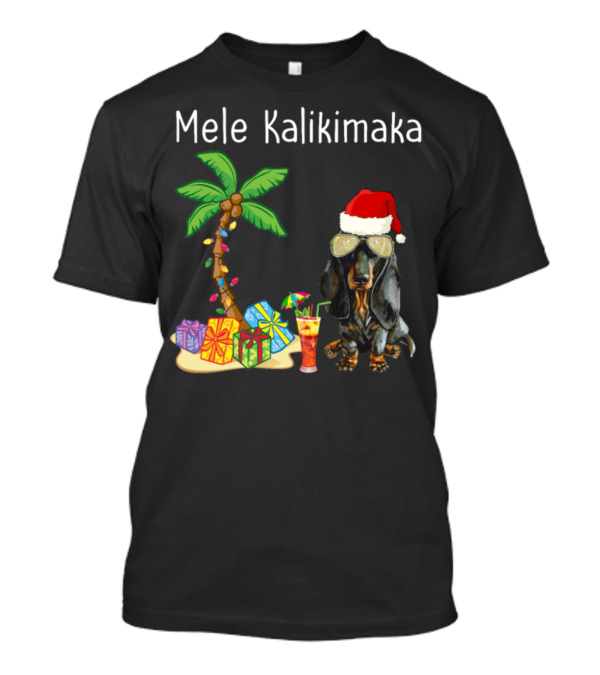Mele Kalikimaka Santa Dachshund By Palm Tree With Christmas Gifts And Tropical Drink T-Shirt