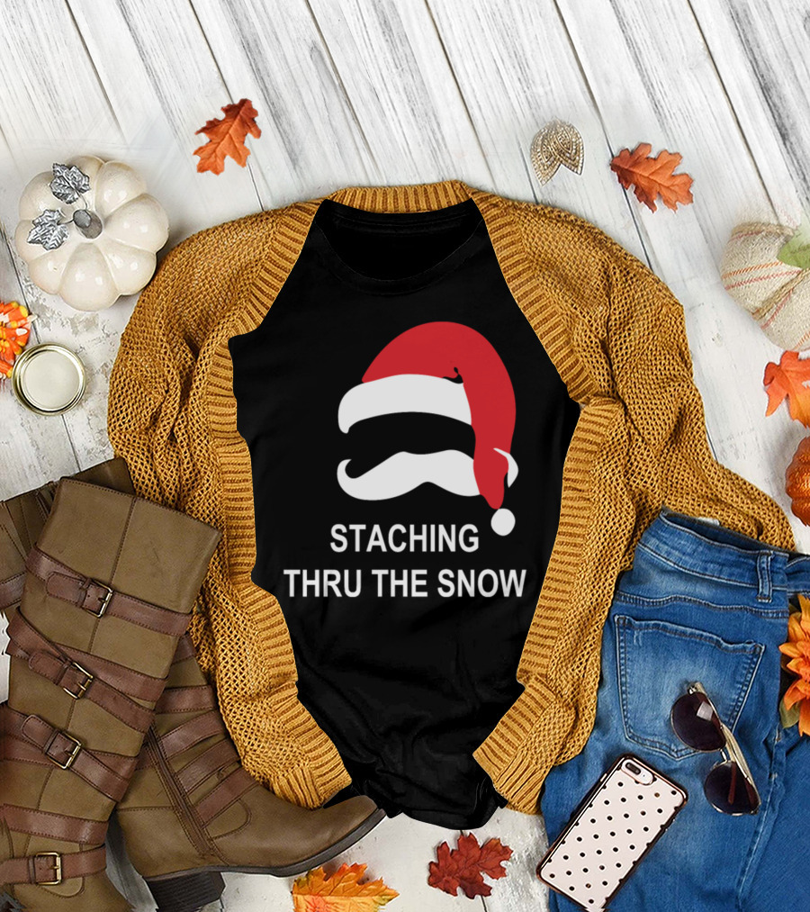 Staching Thru The Snow Mustache Christmas Santa Hat T-Shirt