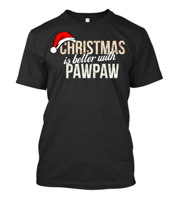 Christmas Is Better With Pawpaw Santa Hat T-Shirt