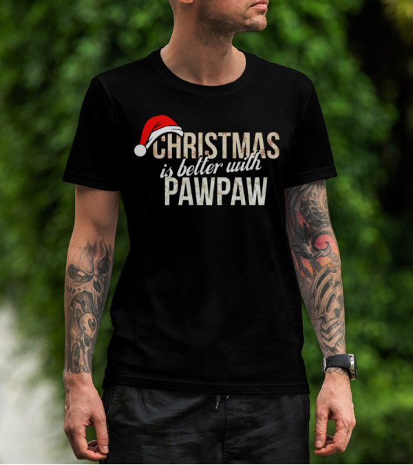 Christmas Is Better With Pawpaw Santa Hat T-Shirt