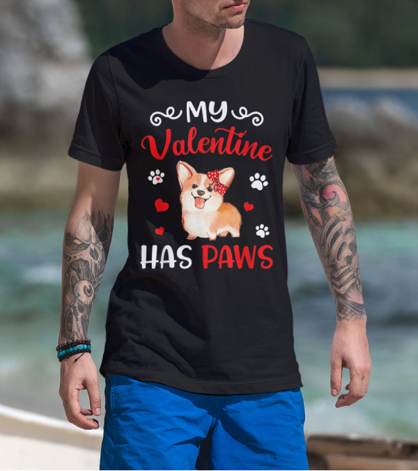 My Valentine Has Paws Corgi Cute Hearts And Paws T-Shirt