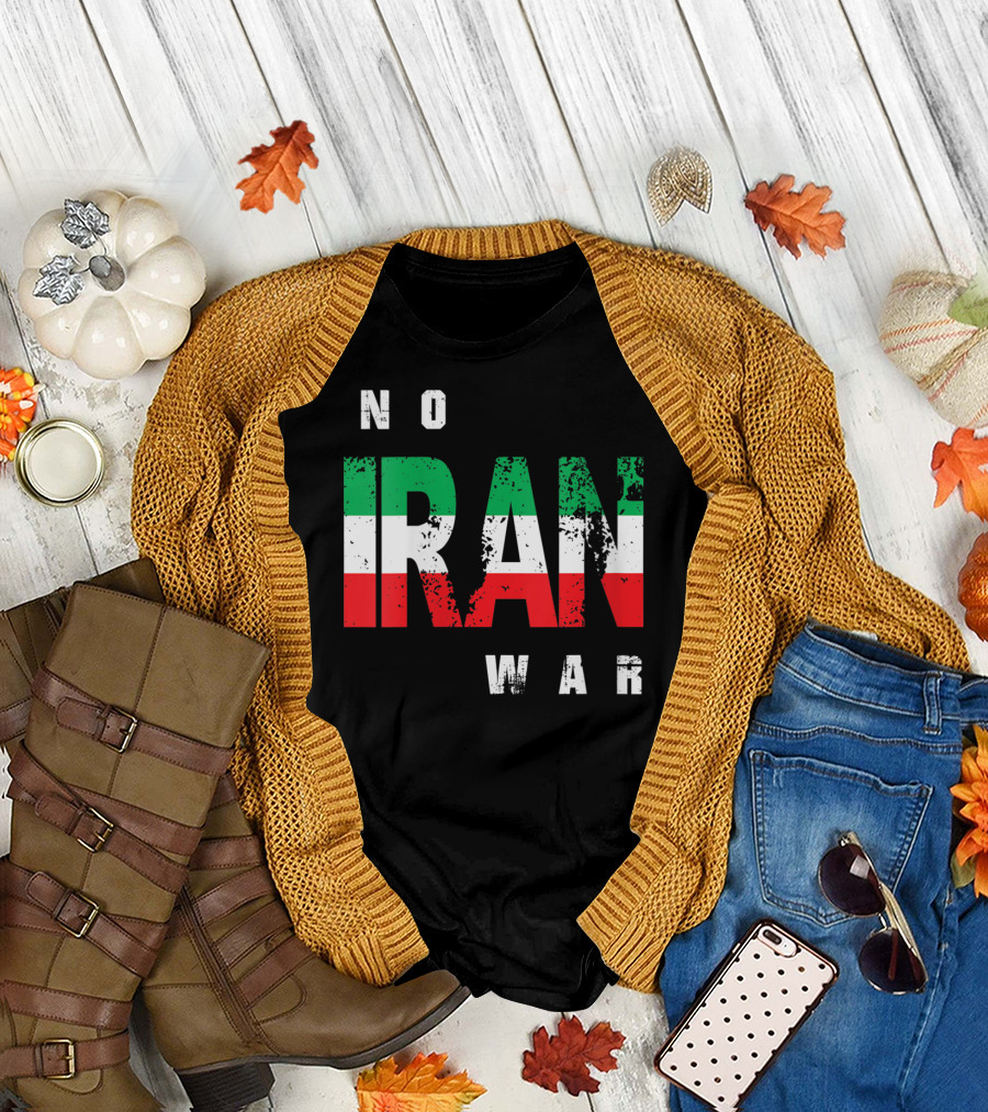 No Iran War Political Statement Green White Red T-Shirt