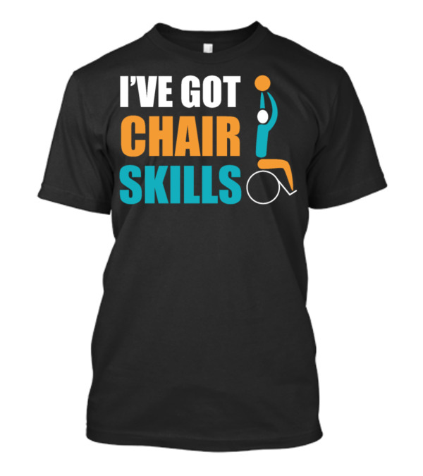 I've Got Chair Skills Wheelchair Basketball Player Iconic T-Shirt
