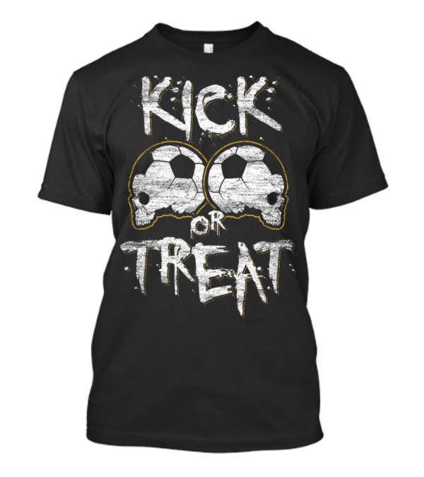 KICK OR TREAT SOCCER SKULLS T-Shirt