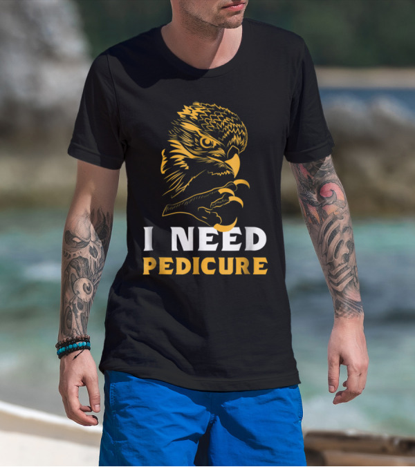 I Need Pedicure Hawk Illustration Nail Tech T-Shirt