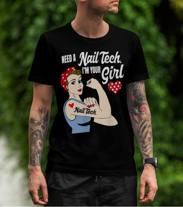 Need A Nail Tech Girl Power Tattoo T-Shirt
