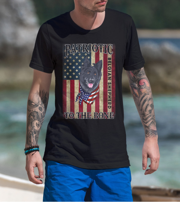 Patriotic Belgian Shepherd To The Bone American Flag T-Shirt