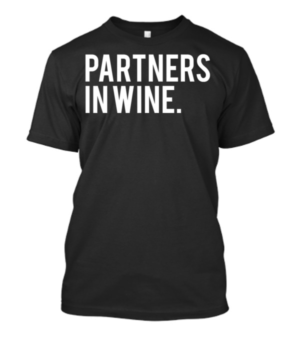 Funny Partners In Wine Best Friend T-Shirt