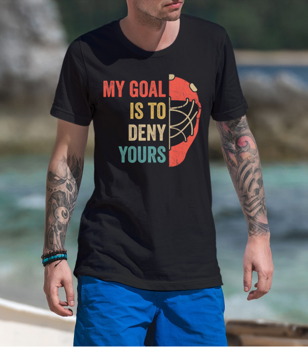 Hockey Goalie My Goal Is To Deny Yours Retro Mask T-Shirt