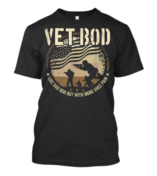 Vet Bod Like Dad Bod But With More Knee Pain American Flag Silhouette Combat Scene T-Shirt