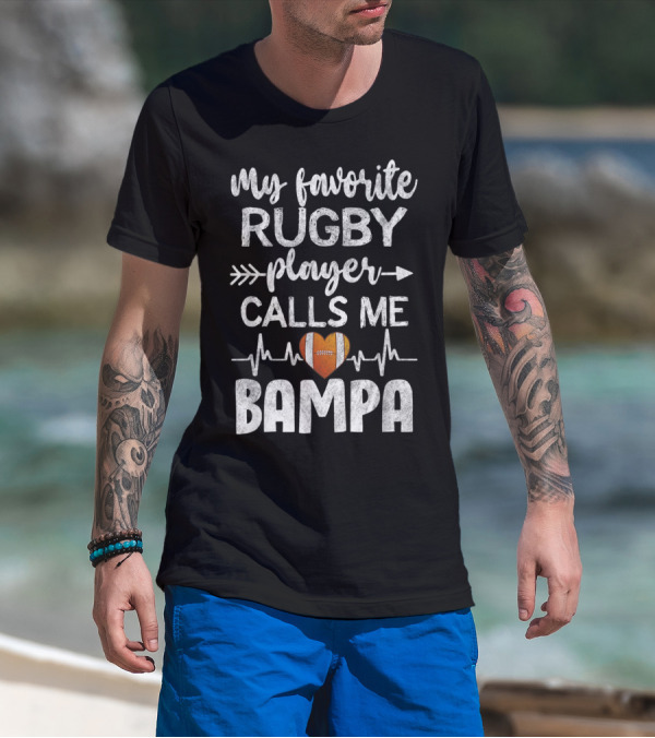 My Favorite Rugby Player Calls Me Bampa Heartbeat Arrow T-Shirt