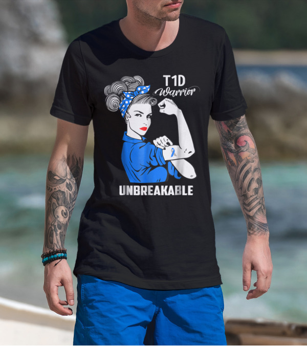 T1D Warrior Unbreakable Type 1 Diabetes Awareness T-Shirt