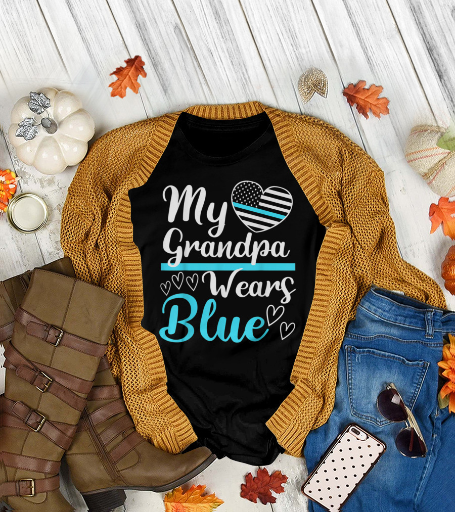 My Grandpa Wears Blue Police Heart Granddaughter T-Shirt