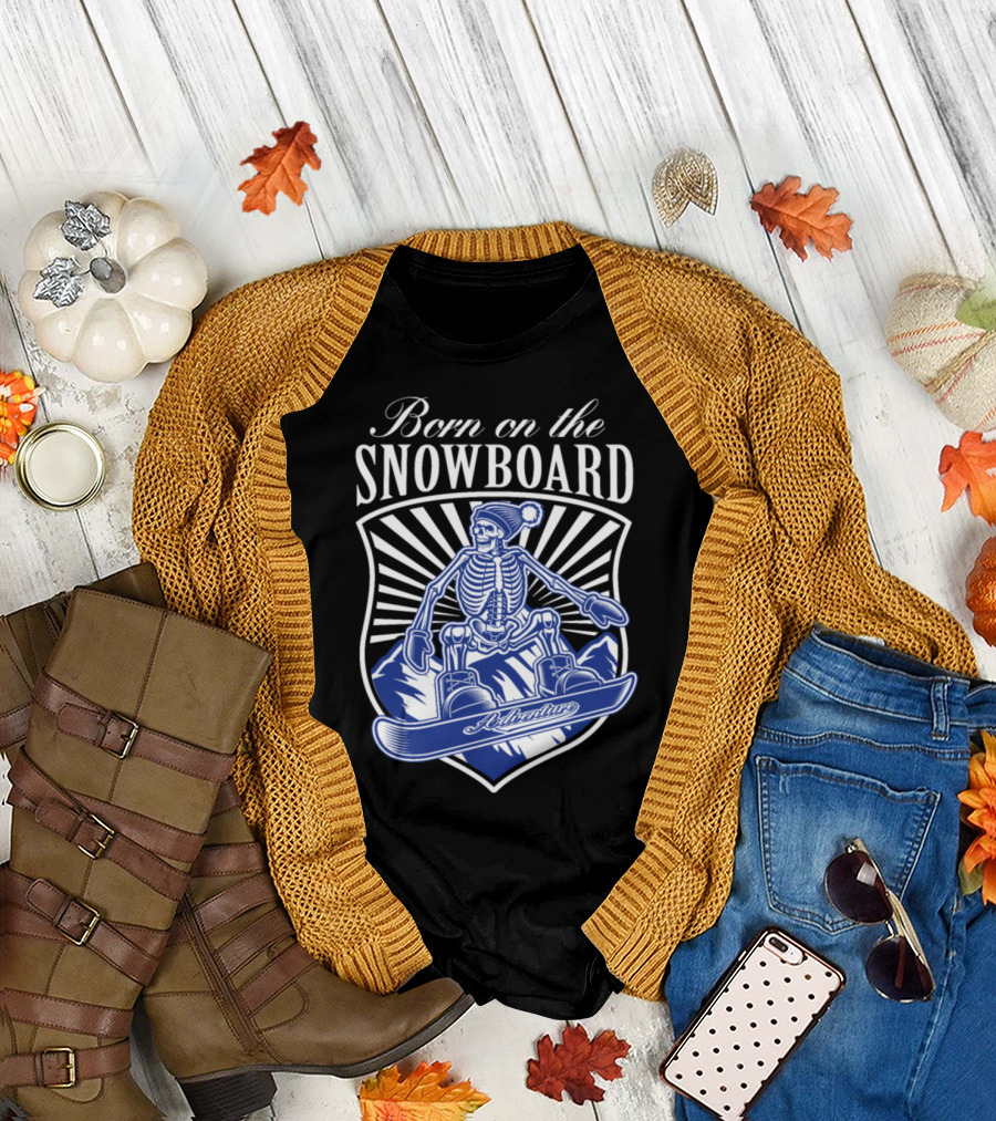 Born on the Snowboard Skeleton Adventure T-Shirt