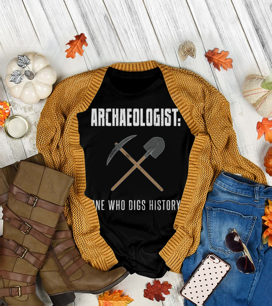 Archaeologist: One Who Digs History with Crossed Pickaxe and Shovel T-Shirt