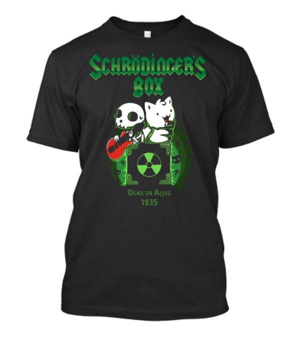 Schrodinger's Box Dead Or Alive 1935 T-Shirt