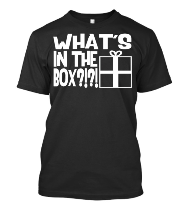 WHAT'S IN THE BOX?? Gift Surprise Text T-Shirt