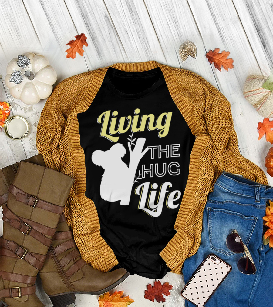 Living The Hug Life Koala T-Shirt