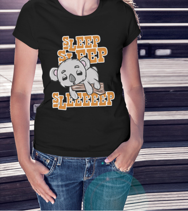 Koala Sleep Sleep Sleeeep T-Shirt