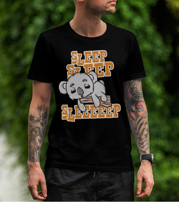 Koala Sleep Sleep Sleeeep T-Shirt