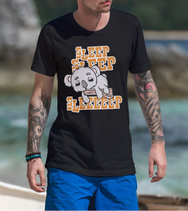 Koala Sleep Sleep Sleeeep T-Shirt